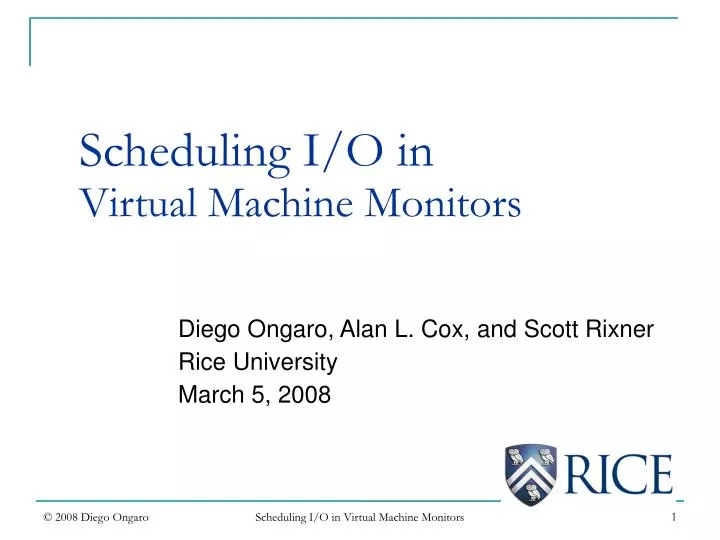 diego ongaro alan l cox and scott rixner rice university march 5 2008