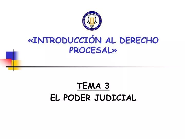 introducci n al derecho procesal tema 3 el poder judicial