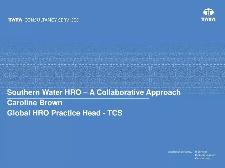 southern water hro a collaborative approach caroline brown global hro practice head tcs