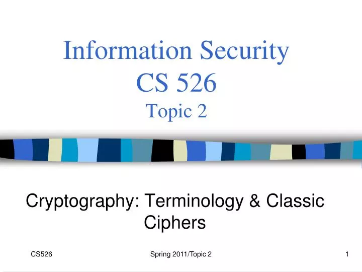 information security cs 526 topic 2