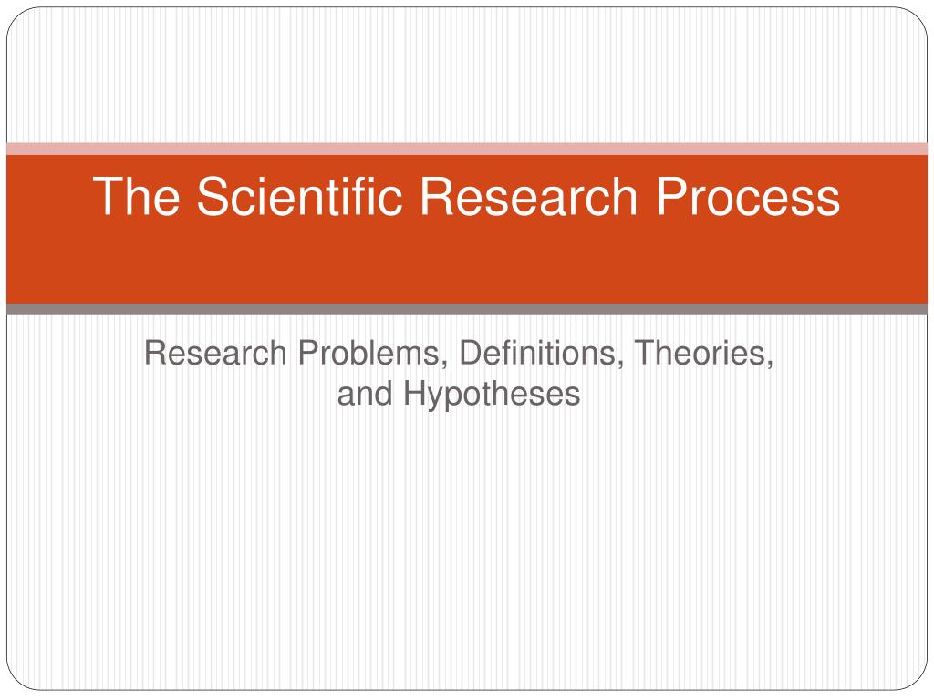 PPT - The Scientific Research Process PowerPoint Presentation, free ...
