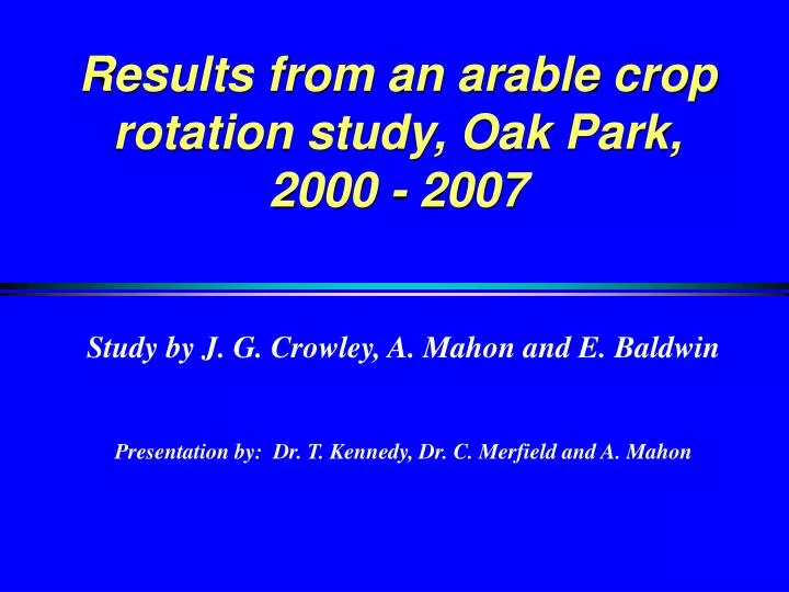 results from an arable crop rotation study oak park 2000 2007