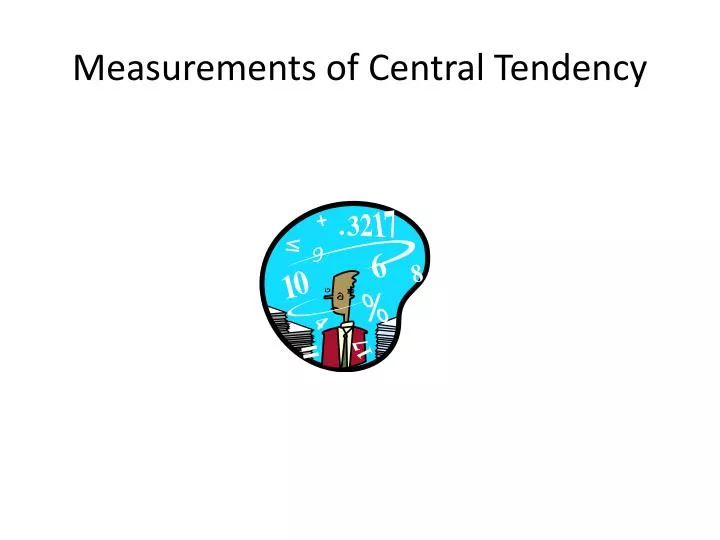 measurements of central tendency