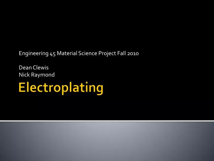 engineering 45 material science project fall 2010 dean clewis nick raymond