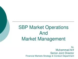 SBP Market Operations And Market Management