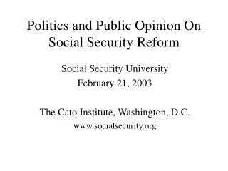 Politics and Public Opinion On Social Security Reform