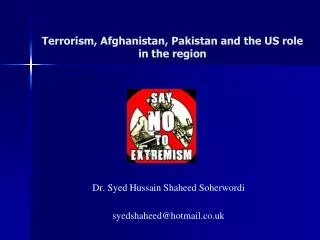 Terrorism, Afghanistan, Pakistan and the US role in the region