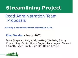 Streamlining Project Final Version •August 2005