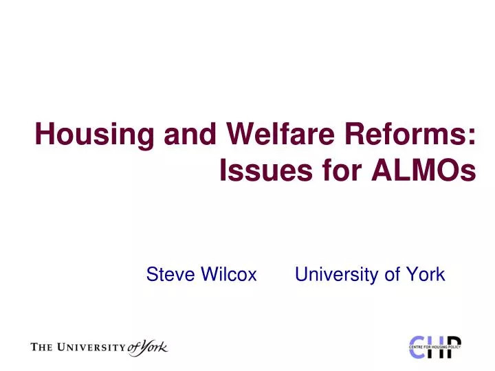 housing and welfare reforms issues for almos