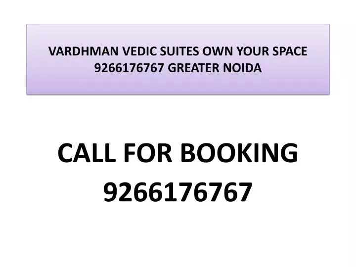 vardhman vedic suites own your space 9266176767 greater noida