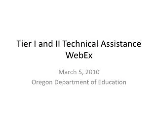 Tier I and II Technical Assistance WebEx