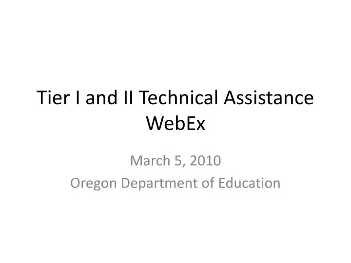 tier i and ii technical assistance webex