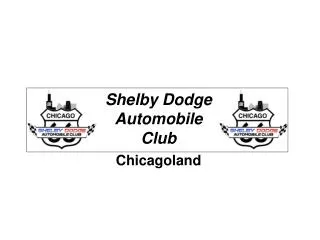 Shelby Dodge Automobile Club Chicagoland