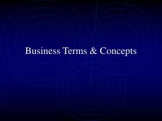 Business Terms &amp; Concepts