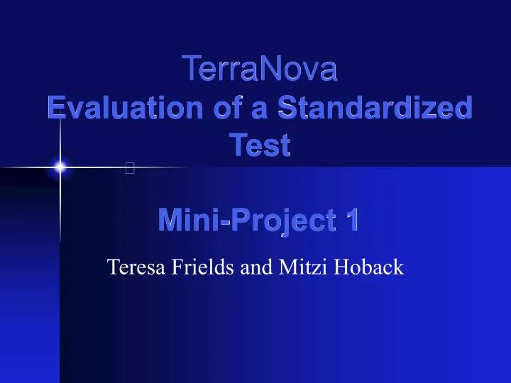 terranova evaluation of a standardized test mini project 1