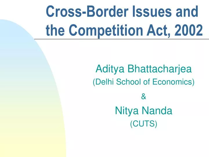 cross border issues and the competition act 2002