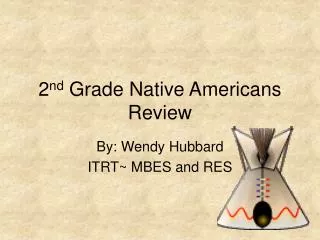 2 nd Grade Native Americans Review