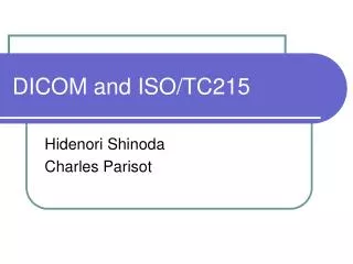 DICOM and ISO/TC215
