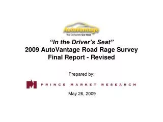 “In the Driver’s Seat” 2009 AutoVantage Road Rage Survey Final Report - Revised