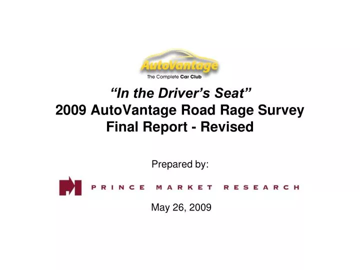 in the driver s seat 2009 autovantage road rage survey final report revised