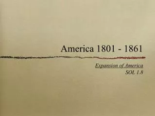 America 1801 - 1861