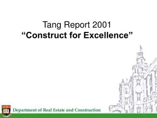 Tang Report 2001 “Construct for Excellence”