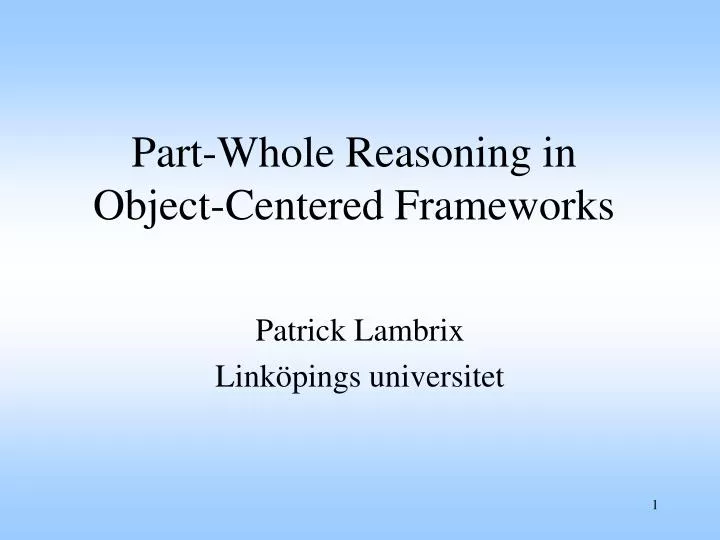 part whole reasoning in object centered frameworks