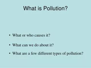What is Pollution?