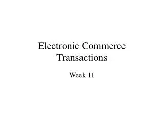 Electronic Commerce Transactions