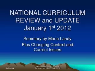NATIONAL CURRICULUM REVIEW and UPDATE January 1 st 2012
