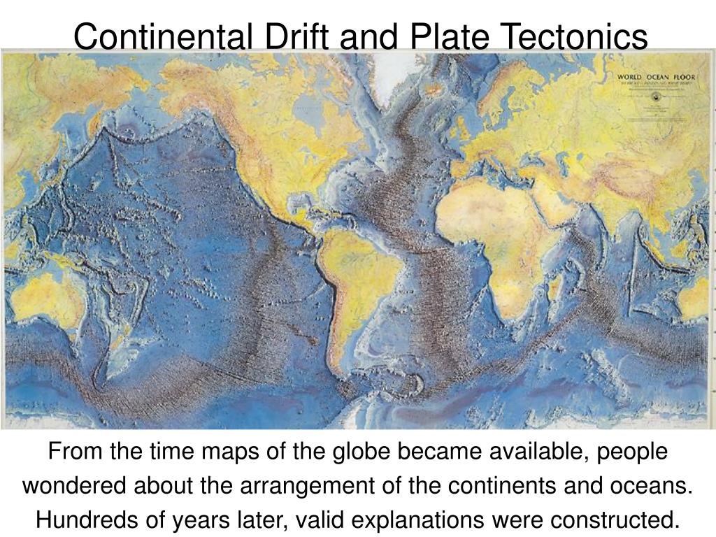 PPT - Continental Drift and Plate Tectonics PowerPoint Presentation ...