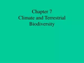 Chapter 7 Climate and Terrestrial Biodiversity