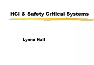 HCI &amp; Safety Critical Systems