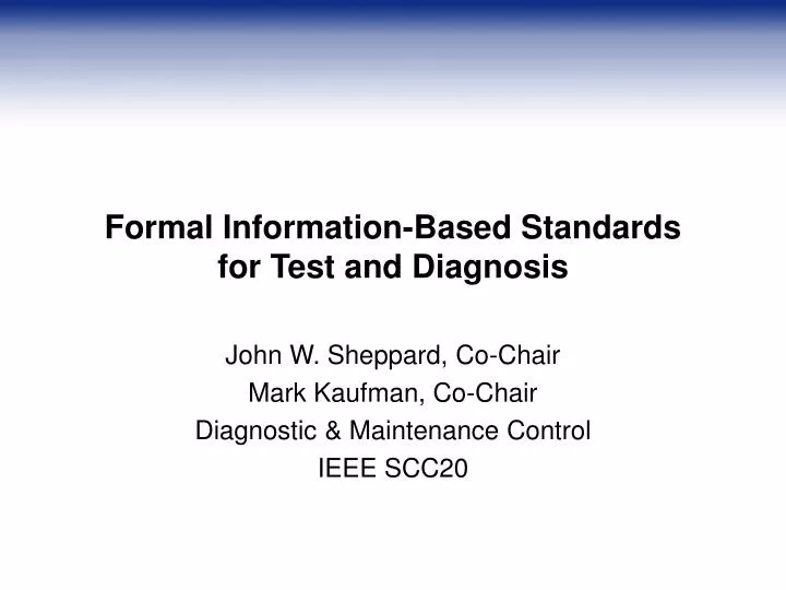 formal information based standards for test and diagnosis