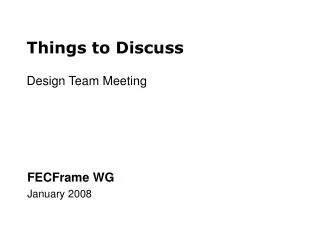 Things to Discuss Design Team Meeting