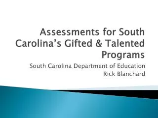 Assessments for South Carolina’s Gifted &amp; Talented Programs