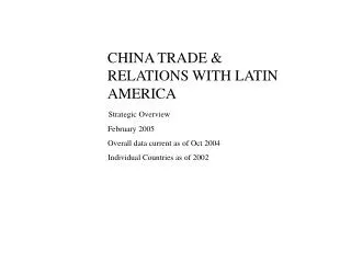 CHINA TRADE &amp; RELATIONS WITH LATIN AMERICA
