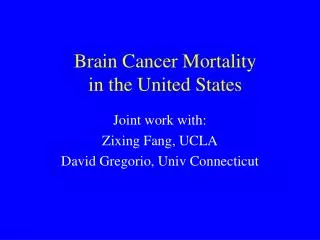 Brain Cancer Mortality in the United States