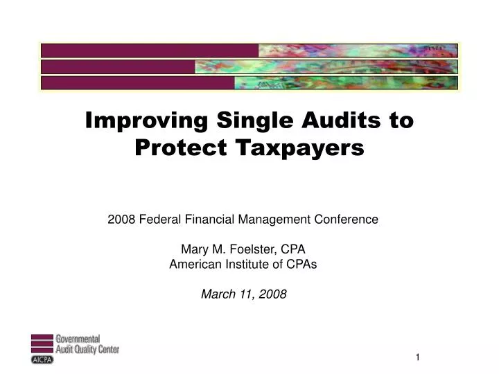 improving single audits to protect taxpayers