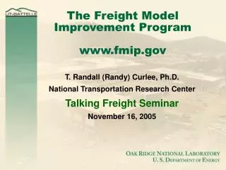 The Freight Model Improvement Program www.fmip.gov