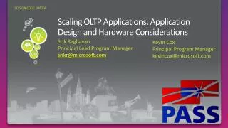 Scaling OLTP Applications: Application Design and Hardware Considerations
