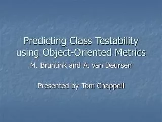 Predicting Class Testability using Object-Oriented Metrics