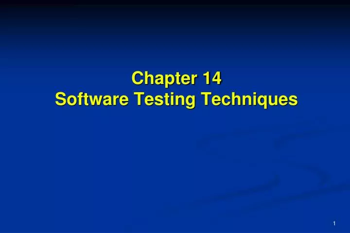 chapter 14 software testing techniques
