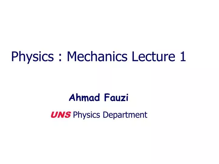 physics mechanics lecture 1