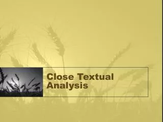 Close Textual Analysis