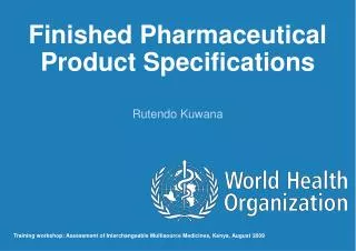 Finished Pharmaceutical Product Specifications