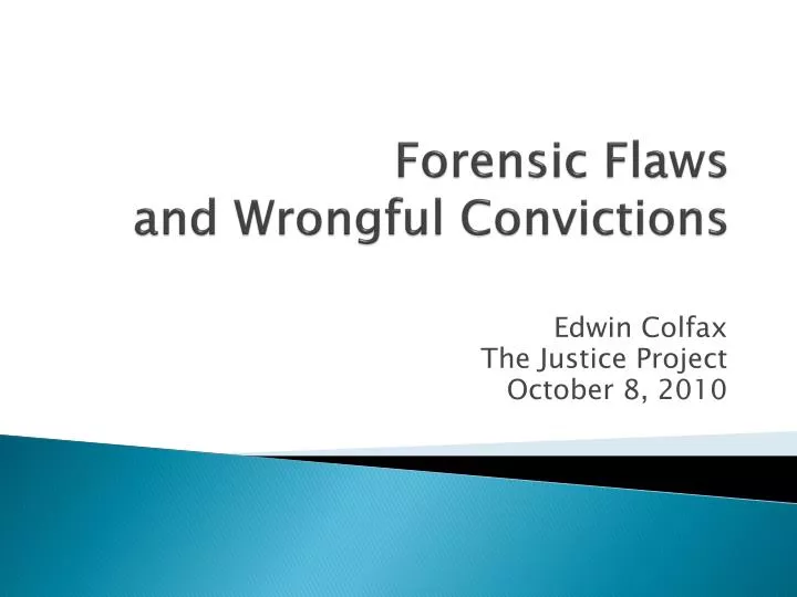 forensic flaws and wrongful convictions