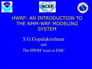 HWRF: AN INTRODUCTION TO THE NMM-WRF MODELING SYSTEM