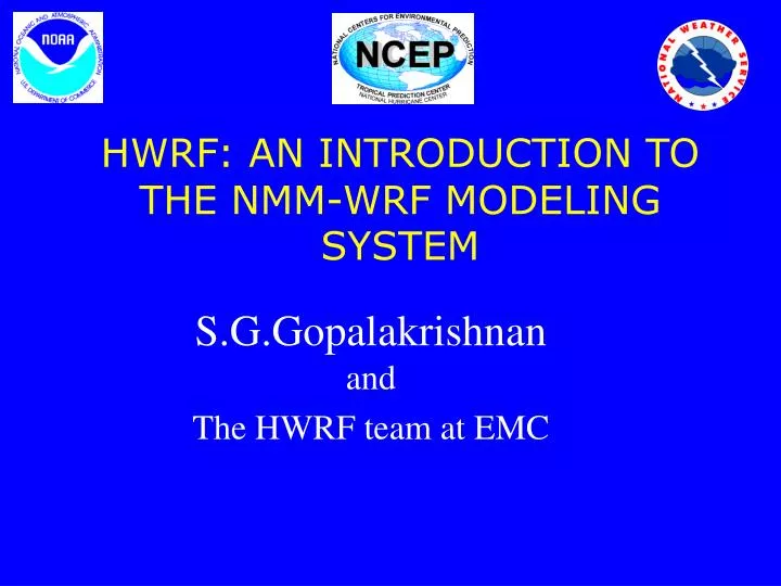 hwrf an introduction to the nmm wrf modeling system