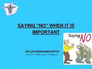 SAYING “NO” WHEN IT IS IMPORTANT